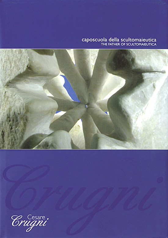 Monografia "Cesare Crugni caposcuola della Scultomaieutica" edita dalla Fondazione A. De Mari Cassa di Risparmio di Savona.
